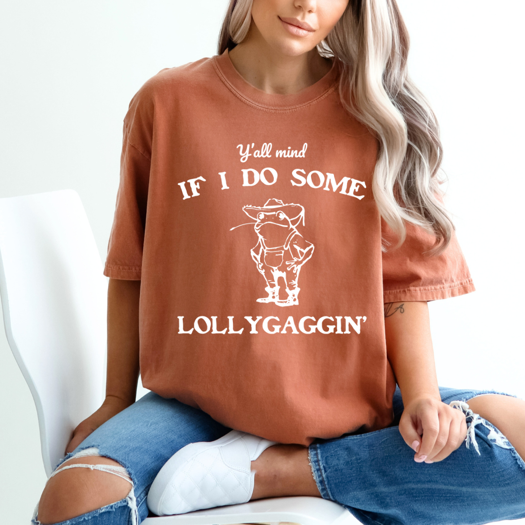 Lollygaggin'