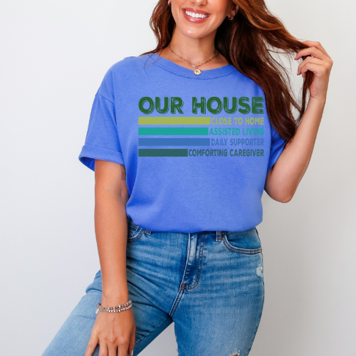 Our House Tshirt