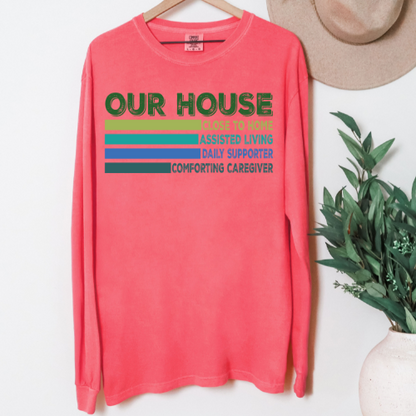 Our House Long Sleeve